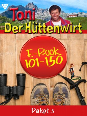 cover image of Toni der Hüttenwirt Paket 3 – Heimatroman